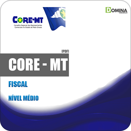 Apostila Concurso Público CORE MT 2019 Fiscal