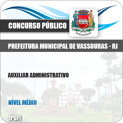 Apostila Concurso Pref Vassouras RJ 2019 Auxiliar Administrativo