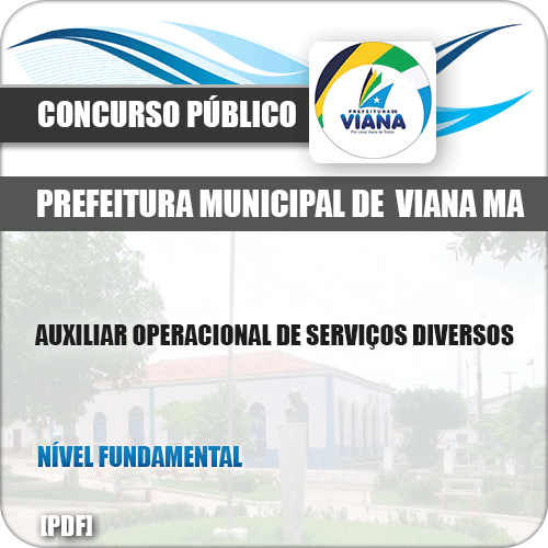 Apostila Pref de Viana MA 2019 Auxiliar Serviços Diversos