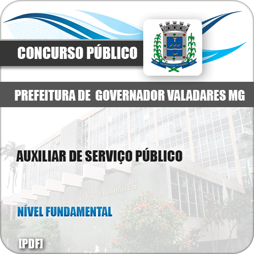 Apostila Governador Valadares MG 2019 Auxiliar Serviço Público