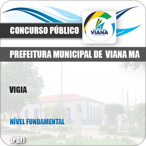 Apostila Concurso Público Pref de Viana MA 2019 Vigia