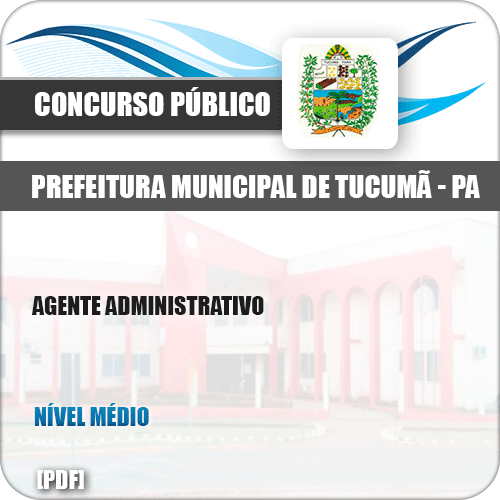 Apostila Concurso Pref Tucumã PA 2019 Agente Administrativo