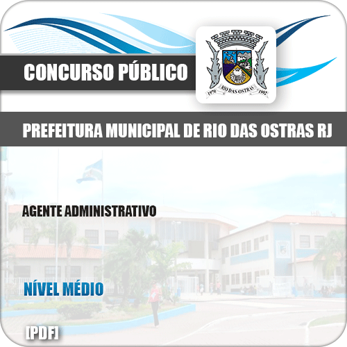Apostila Pref Rio das Ostras RJ 2019 Agente Administrativo