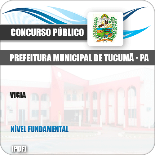 Apostila Concurso Público Pref Tucumã PA 2019 Vigia