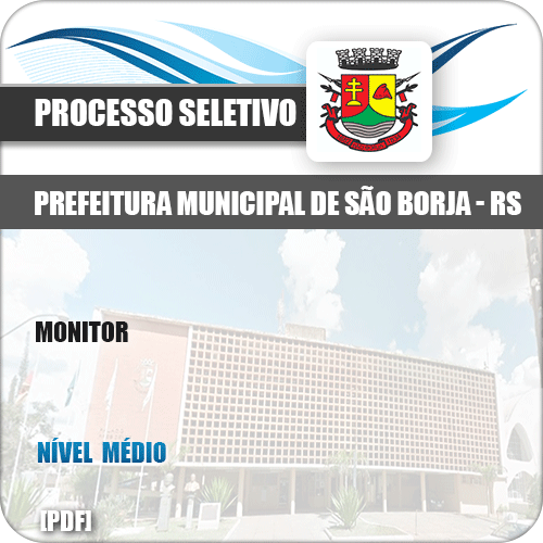 Apostila Processo Seletivo Pref São Borja RS 2019 Monitor