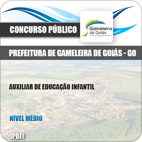 Apostila Pref Gameleira Goiás GO 2019 Auxiliar Educação Infantil