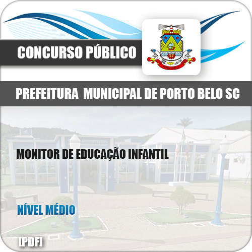 Apostila Pref de Porto Belo SC 2019 Monitor de Educação Infantil