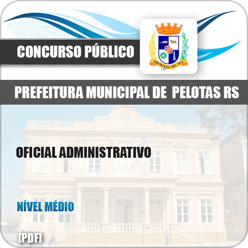Apostila Concurso Pref Pelotas RS 2019 Oficial Administrativo
