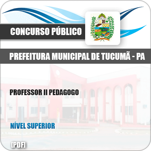 Apostila Concurso Pref Tucumã PA 2019 Professor II Pedagogo