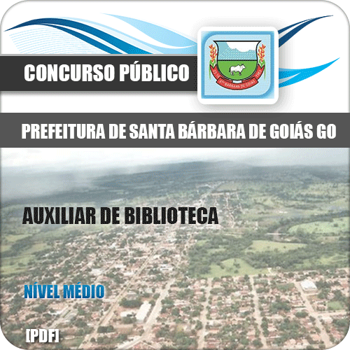 Apostila Pref Santa Bárbara Goiás GO 2020 Auxiliar de Biblioteca