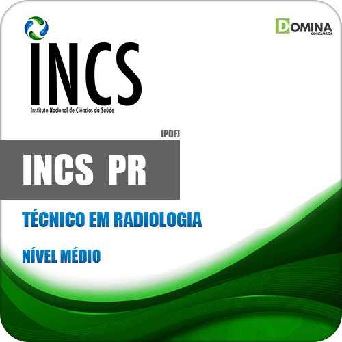 Apostila Seletivo INCS Curitiba PR 2019 Técnico em Radiologia