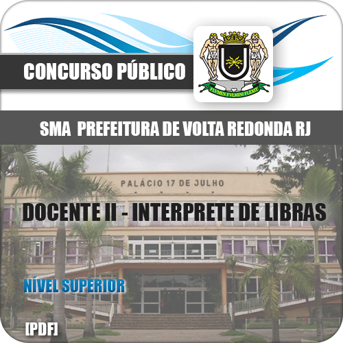 Apostila SMA Volta Redonda RJ 2019 Docente II Interprete Libras