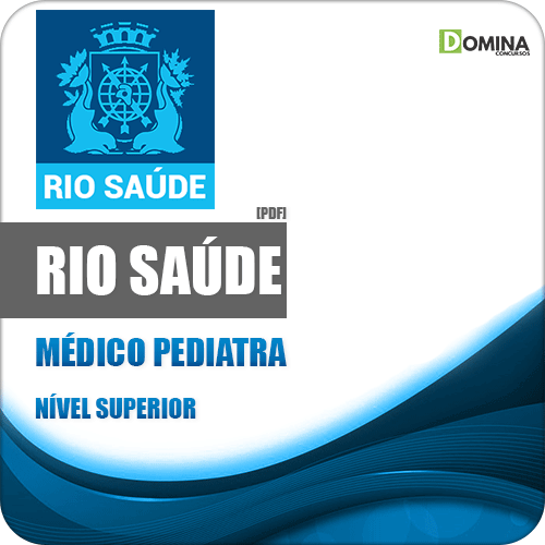 Apostila Concurso Público RioSaúde RJ 2020 Médico Pediatra
