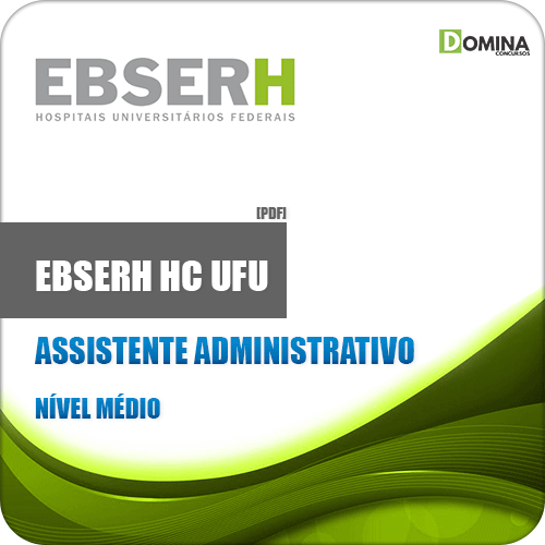 Apostila Concurso EBSERH HC UFU 2020 Assistente Administrativo