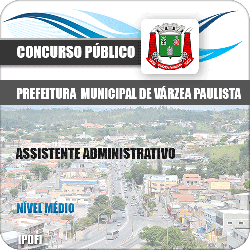 Apostila Pref de Várzea Paulista SP 2020 Assistente Administrativo