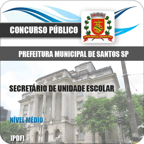Apostila Concurso Pref Santos SP 2020 Secretário Unidade Escolar