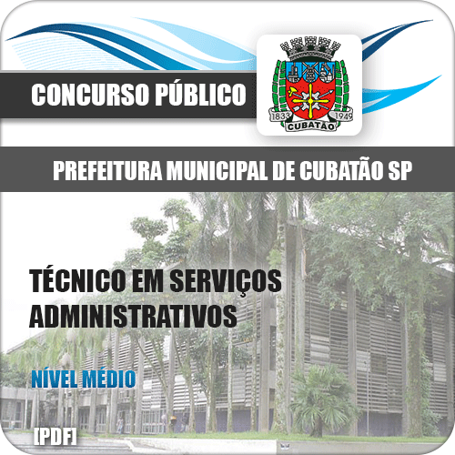 Apostila Pref Cubatão SP 2019 Técnico em Serviços Administrativos