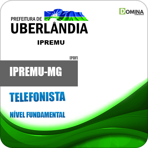 Apostila Concurso IPREMU Uberlândia MG 2020 Telefonista