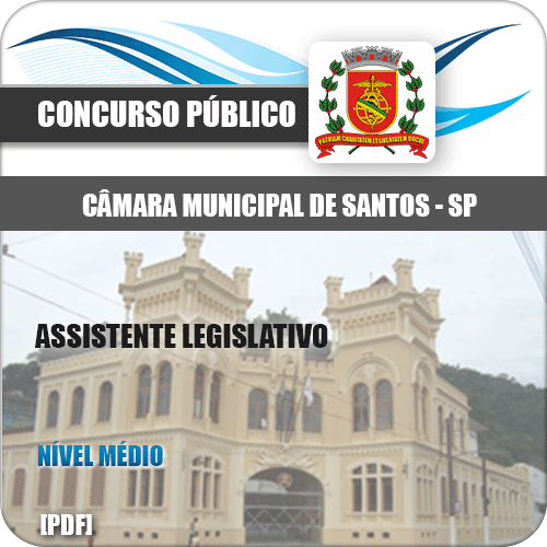 Apostila Câmara de Santos 2020 Assistente Legislativo