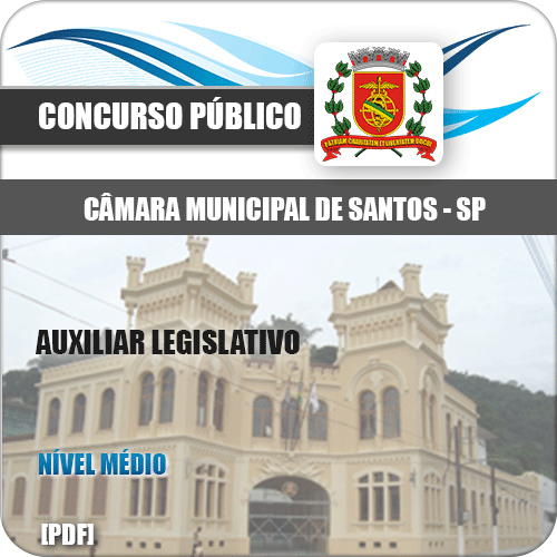 Apostila Câmara de Santos 2020 Auxiliar Legislativo