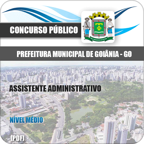 Apostila Pref Goiânia GO 2020 Assistente Administrativo