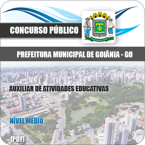 Apostila Goiânia GO 2020 Auxiliar de Atividades Educativas