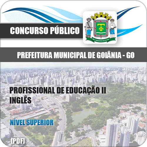 Apostila Goiânia GO 2020 Profissional Educação II Inglês