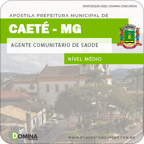 Apostila Pref de Caeté MG 2020 Agente Comunitário de Saúde