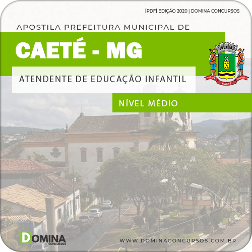 Apostila Pref de Caeté MG 2020 Atendente de Educação Infantil