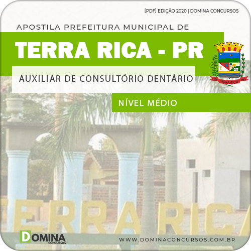 Apostila Pref Terra Rica PR 2020 Auxiliar Consultório Dentário