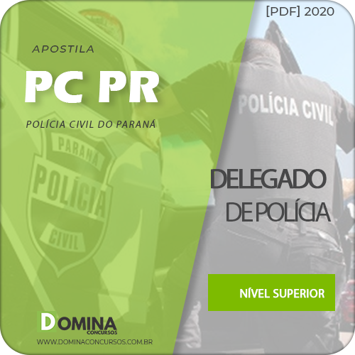 Apostila Concurso PC PR 2020 Delegado de Polícia UFPR