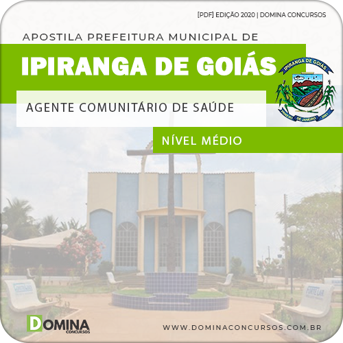 Apostila Pref Ipiranga Goiás GO 2020 Agente Comunitário Saúde