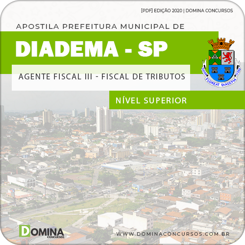 Apostila Pref Diadema SP 2020 Agente Fiscal III Fiscal Tributos