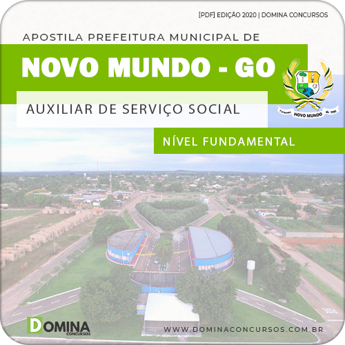 Apostila Pref Mundo Novo GO 2020 Auxiliar de Serviço Social
