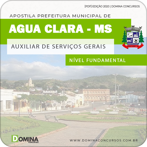 Apostila Pref Água Clara MS 2020 Auxiliar de Serviços Gerais