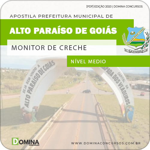 Apostila Pref Alto Paraíso Goiás GO 2020 Monitor de Creche