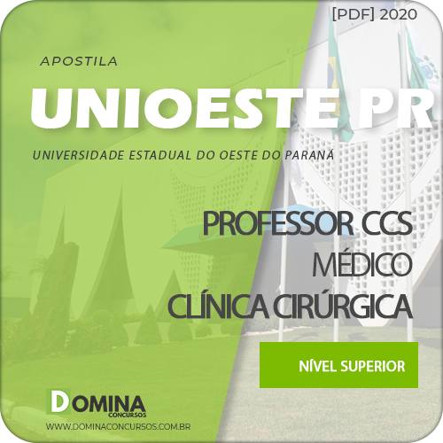 Apostila UNIOESTE PR 2020 Prof CCS Médico Clínica Cirúrgica