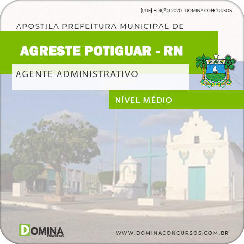Apostila Agreste do Potiguar RN 2020 Agente Administrativo