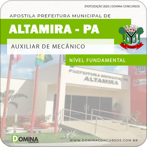 Apostila Concurso Pref Altamira PA 2020 Auxiliar de Mecânico