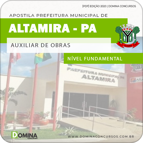 Apostila Concurso Pref Altamira PA 2020 Auxiliar de Obras