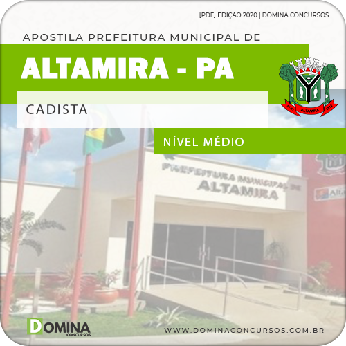 Apostila Concurso Público Pref Altamira PA 2020 Cadista