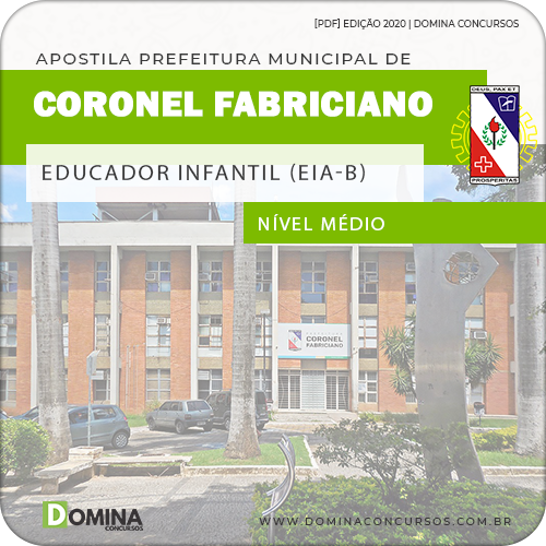 Apostila Pref Coronel Fabriciano MG 2020 Educador Infantil EIA B