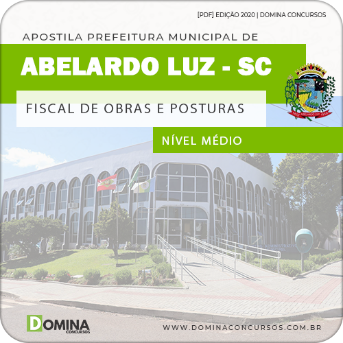 Apostila Pref Abelardo Luz SC 2020 Fiscal Obras Posturas
