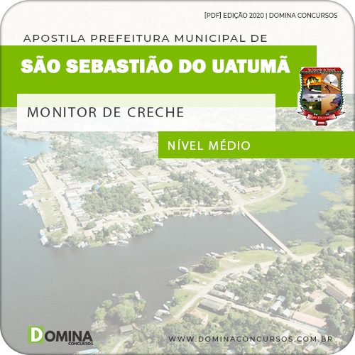 Apostila Pref São Sebastião Uatumã AM 2020 Monitor de Creche