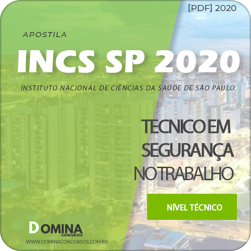 Apostila INCS SP 2020 Técnico em Segurança do Trabalho