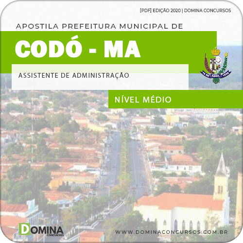Apostila Pref Codó MA 2020 Assistente de Administração