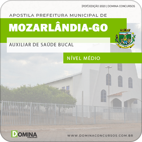 Apostila Pref Mozarlândia GO 2020 Auxiliar Saúde Bucal