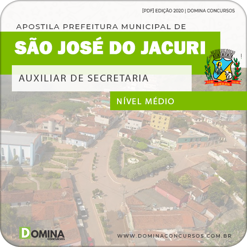 Apostila Pref São José Jacuri MG 2020 Auxiliar de Secretaria
