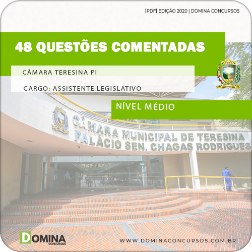 48 Questões Comentadas Câmara Teresina PI Assistente Legislativo AOCP