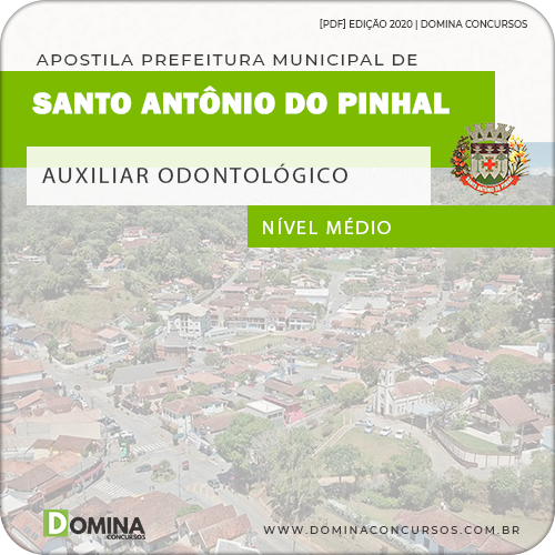 Apostila Santo Antônio do Pinhal SP 2020 Auxiliar Odontológico